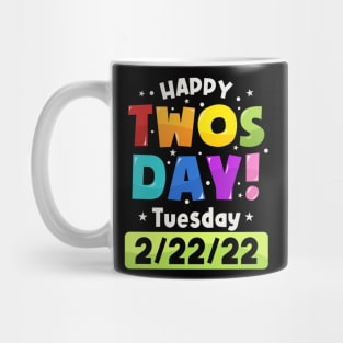 Happy Twosday 2022, February 2nd 2022 - 2-22-22 Mug